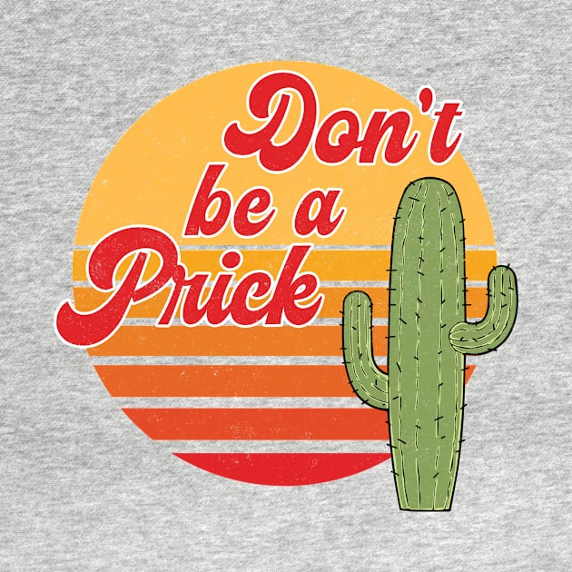 Positive message Don't be a prick by Positively Petal Perfect 